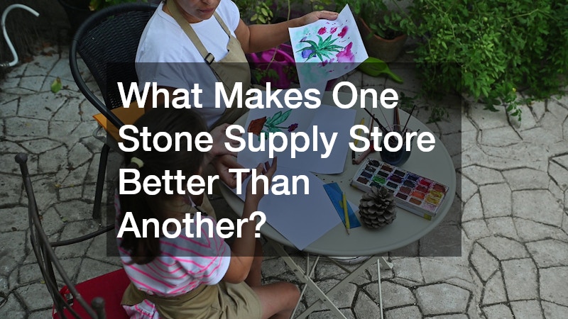 What Makes One Stone Supply Store Better Than Another?
